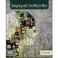 Designing With the Mind in Mind