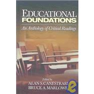 Educational Foundations : An Anthology of Critical Readings