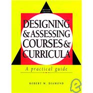 Designing and Assessing Courses and Curricula: A Practical Guide, Revised Edition