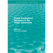 Public Expenditure Decisions in the Urban Community
