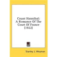 Count Hannibal : A Romance of the Court of France (1922)