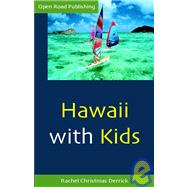 Hawaii With Kids, 1st ed.