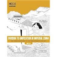Division to Unification in Imperial China 2