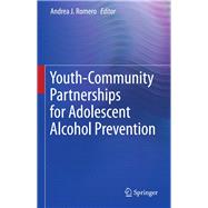 Youth-Community Partnerships for Adolescent Alcohol Prevention