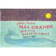 Hay algo mas grande que una ballena Azul?/ Is a blue Whale the biggest thing there is?