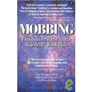 Mobbing : Emotional Abuse in the American Workplace