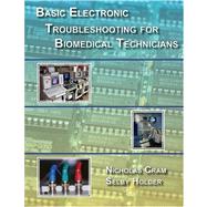 Basic Electronic Troubleshooting for Biomedical Technicians