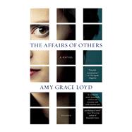 The Affairs of Others A Novel