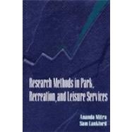 Research Methods in Park, Recreation, and Leisure Services