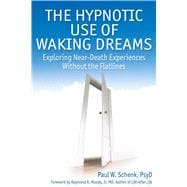 The Hypnotic Use of Waking Dreams