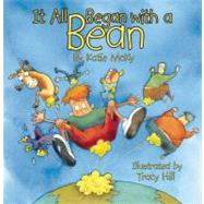 It All Began With A Bean,9780974930305