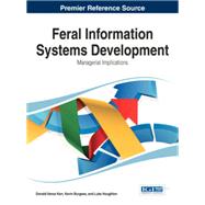 Feral Information Systems Development: Managerial Implications