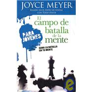 El Campo De Batalla De La Mente / Battlefield of the Mind for Teens