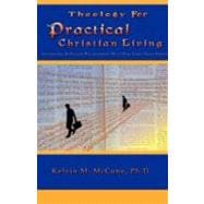 Theology for Practical Christian Living