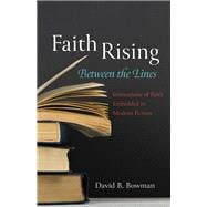 Faith Rising—Between the Lines