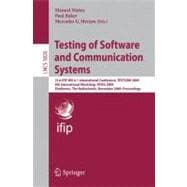 Testing of Software and Communication Systems : 21st IFIP WG 6. 1 International Conference, TESTCOM 2009 and 9th International Workshop, FATES 2009, Eindhoven, the Netherlands, November 2-4, 2009, Proceedings