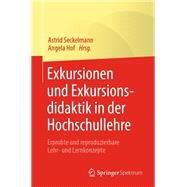 Exkursionen Und Exkursionsdidaktik in Der Hochschullehre