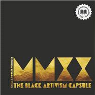 MMXX The Black Artivism Capsule
