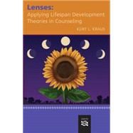 Lenses Applying Lifespan Development Theories in Counseling