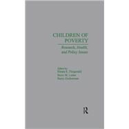 Children of Poverty: Research, Health, and Policy Issues