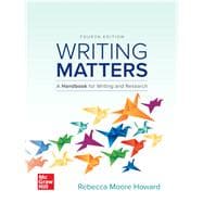 Writing Matters: A Handbook for Writing and Research (Comprehensive Edition with Exercises) [Rental Edition],9781260860306