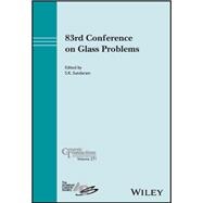 83rd Conference on Glass Problems, Ceramic Transactions Volume 271