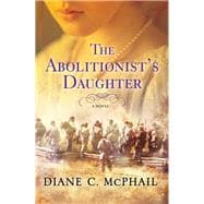 The Abolitionist's Daughter