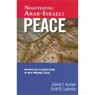 Negotiating Arab-Israeli Peace