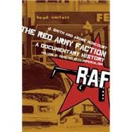The Red Army Faction, A Documentary History Volume 2: Dancing with Imperialism