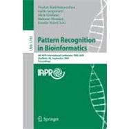 Pattern Recognition in Bioinformatics : 4th IAPR International Conference, PRIB 2009, Sheffield, UK, September 7-9, 2009, Proceedings