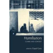 Humiliation Claims and Context
