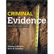 Criminal Evidence: Principles and Cases