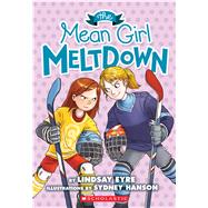 The Mean Girl Meltdown (Sylvie Scruggs, Book 2) A Sylvie Scruggs Story