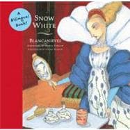 Snow White/Blancanieves A Bilingual Book