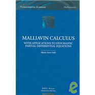 Malliavin Calculus With Applications to Stochastic Partial Differential Equations