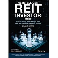 The Intelligent REIT Investor Guide How to Sleep Well at Night with Safe and Reliable Dividend Income