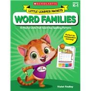 Little Learner Packets: Word Families 10 Playful Units That Teach Key Spelling Patterns