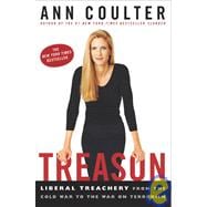 Treason : Liberal Treachery from the Cold War to the War on Terrorism