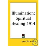 Illumination : Spiritual Healing 1914