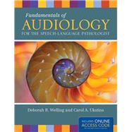 Fundamentals of Audiology for the Speech-language Pathologist