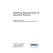 Applying Neuroscience to Business Practice