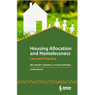Housing Allocation and Homelessness Law and Practice (Fourth Edition)