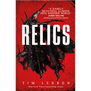 Relics A Relics Novel