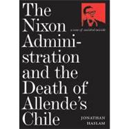 Nixon Admin/Death Allende's Cl