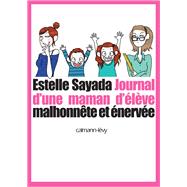 Journal d'une maman d'élève malhonnête et énervée