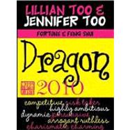 Fortune & Feng Shui 2010 Dragon