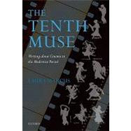 The Tenth Muse Writing about Cinema in the Modernist Period