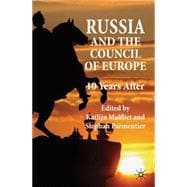 Russia and the Council of Europe 10 Years After