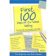 First 100 Days of In-Home Selling: The Secret of the One-Call Close