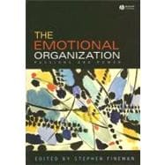 The Emotional Organization Passions and Power